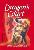 Dragon's Court (Mills & Boon Historical) by Joanna Makepeace