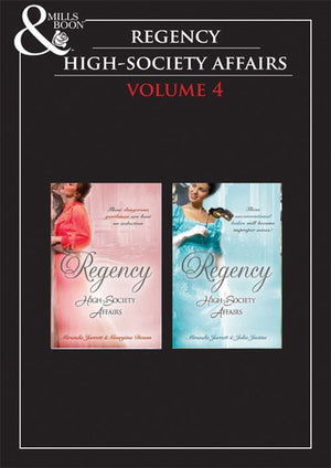 Regency High Society Vol 4: The Sparhawk Bride / The Rogue's Seduction / Sparhawk's Angel / The Proper Wife (The Wellingfords): First edition by Miranda Jarrett, Georgina Devon and Julia Justiss (9781408934302)