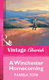 A Winchester Homecoming (Mills & Boon Vintage Cherish) by Pamela Toth