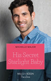 His Secret Starlight Baby (Welcome to Starlight, Book 4) (Mills & Boon True Love) by Michelle Major