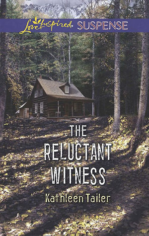 The Reluctant Witness (Mills & Boon Love Inspired Suspense): First edition by Kathleen Tailer (9781472014757)