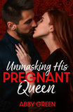 Unmasking His Pregnant Queen (Royal House of Sadat, Book 2) (Mills & Boon Modern) by Abby Green (9780008946333)