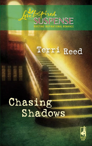 Chasing Shadows (Mills & Boon Love Inspired): First edition by Terri Reed (9781408967096)