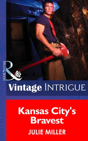 Kansas City's Bravest (The Taylor Clan, Book 4) (Mills & Boon Intrigue): First edition (9781472032577)