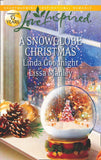 A Snowglobe Christmas: Yuletide Homecoming / A Family's Christmas Wish (Mills & Boon Love Inspired) by Linda Goodnight and Lissa Manley