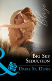 Big Sky Seduction (Mills & Boon Blaze) by Daire St. Denis