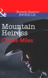 Mountain Heiress (Mills & Boon Intrigue) by Cassie Miles