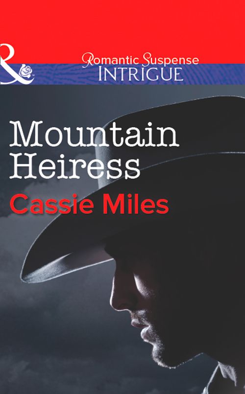 Mountain Heiress (Mills & Boon Intrigue) by Cassie Miles