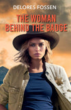 The Woman Behind The Badge (Renegade Canyon, Book 4) (Mills & Boon Heroes) by Delores Fossen (9780008949631)