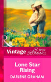 Lone Star Rising (The Baby Diaries, Book 2) (Mills & Boon Vintage Superromance) by Darlene Graham