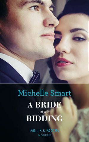 A Bride At His Bidding (Mills & Boon Modern) by Michelle Smart