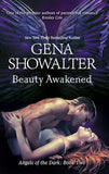Beauty Awakened (Angels of the Dark, Book 2) by Gena Showalter
