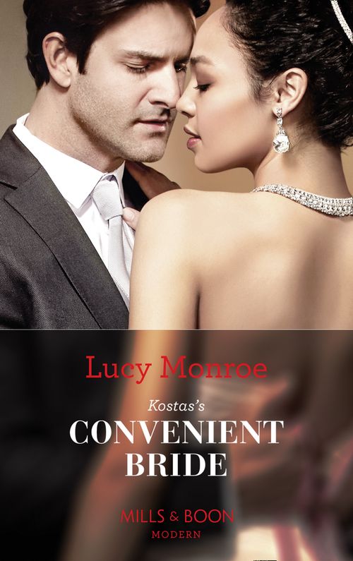 Kostas's Convenient Bride (Mills & Boon Modern) by Lucy Monroe (9781474072021)