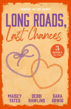Long Roads, Last Chances: Sunrise On The Ranch: Take Me, Cowboy (Copper Ridge) / Come Closer, Cowboy / The Rancher's Cinderella Bride by Maisey Yates, Debbi Rawlins and Sara Orwig (9780008950781)