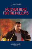 Hotshot Hero For The Holidays (Hotshot Heroes, Book 9) (Mills & Boon Heroes) by Lisa Childs