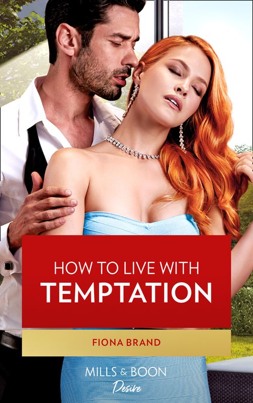 How To Live With Temptation (Mills & Boon Desire) by Fiona Brand