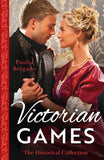 The Historical Collection: Victorian Games: May the Best Duke Win / Game of Courtship with the Earl by Paulia Belgado (9780008933722)
