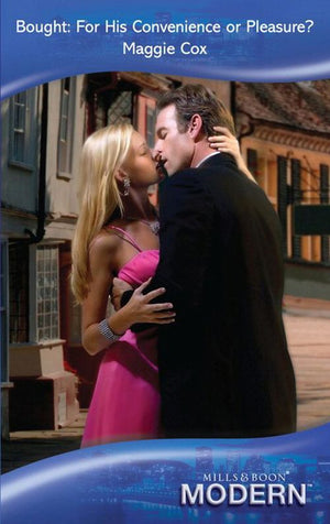 Bought: For His Convenience Or Pleasure? (Mills & Boon Modern) by Maggie Cox