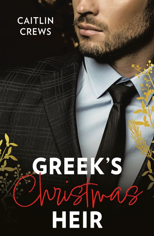 Greek's Christmas Heir (Mills & Boon Modern) by Caitlin Crews (9780008936112)