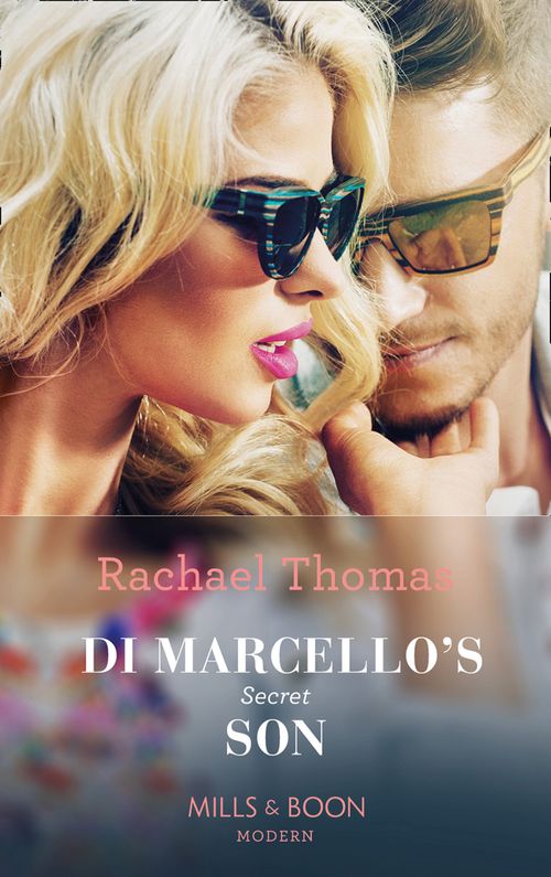 Di Marcello's Secret Son (The Secret Billionaires, Book 1) (Mills & Boon Modern) (9781474052443)