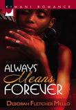 Always Means Forever: First edition by Deborah Fletcher Mello (9781474026833)