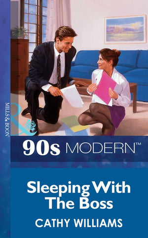 Sleeping With The Boss (Mills & Boon Vintage 90s Modern) by Cathy Williams