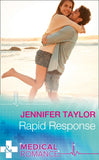 Rapid Response (The A and E, Book 15) (Mills & Boon Medical) by Jennifer Taylor