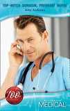 Top-Notch Surgeon, Pregnant Nurse (Brisbane General Hospital, Book 1) (Mills & Boon Medical) by Amy Andrews