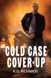 Cold Case Cover-Up (Guardians of Justice, Book 3) (Mills & Boon Heroes) by K.D. Richards (9780008949594)
