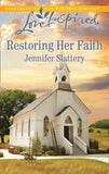 Restoring Her Faith (Mills & Boon Love Inspired) by Jennifer Slattery