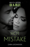 Hot Mistake (Mills & Boon Dare) by Cara Lockwood