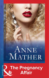 The Pregnancy Affair (Mills & Boon Modern) by Anne Mather