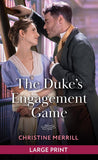 The Duke's Engagement Game: Large type edition by Christine Merrill (9780263438987)