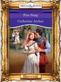Fire Song (Mills & Boon Vintage 90s Modern): First edition (9781408988985)
