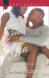 Giving My All To You (The Grays of Los Angeles, Book 3) by Sheryl Lister