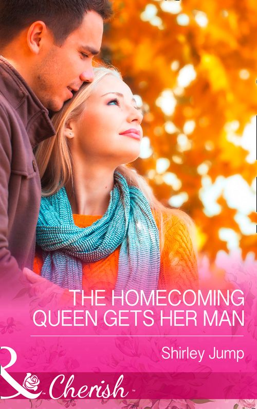 The Homecoming Queen Gets Her Man (The Barlow Brothers, Book 1) (Mills & Boon Cherish) by Shirley Jump