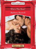 Who's The Boss? (Mills & Boon Vintage Desire) by Barbara Boswell