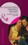 A Daughter's Perfect Secret (Perfect, Wyoming, Book 3) (Mills & Boon Intrigue): First edition by Kimberly Van Meter (9781408972342)