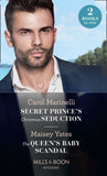 Secret Prince's Christmas Seduction / The Queen's Baby Scandal: Secret Prince's Christmas Seduction / The Queen's Baby Scandal (Mills & Boon Modern) by Carol Marinelli and Maisey Yates