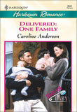 Delivered: One Family (Mills & Boon Cherish) by Caroline Anderson