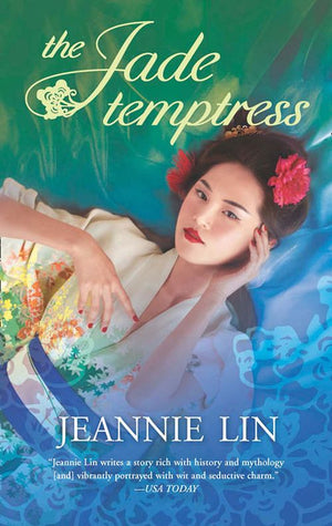 The Jade Temptress: First edition by Jeannie Lin (9781472074881)