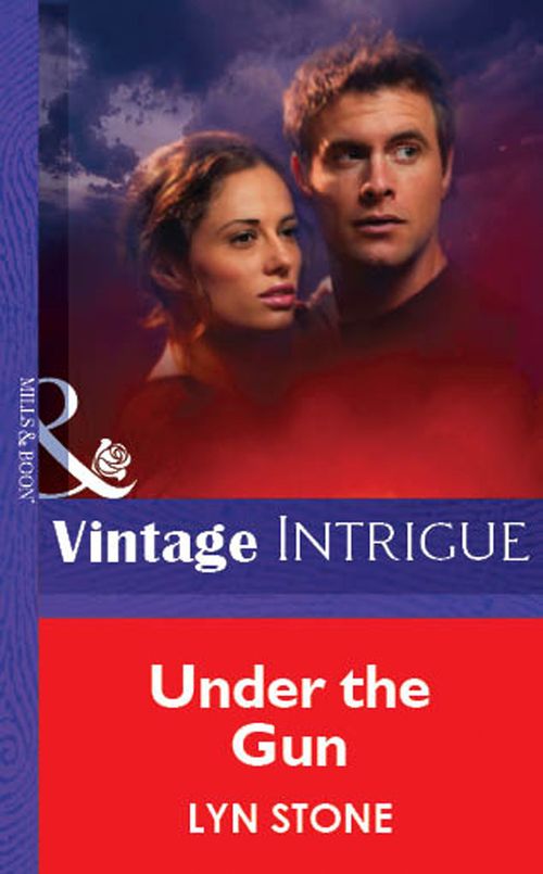 Under The Gun (Mills & Boon Vintage Intrigue): First edition by Lyn Stone (9781472078551)