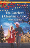 The Rancher's Christmas Bride (Bluebonnet Springs, Book 2) (Mills & Boon Love Inspired) by Brenda Minton
