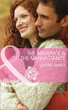 The Maverick & the Manhattanite (Montana Mavericks: Rust Creek Cowboys, Book 3) (Mills & Boon Cherish): First edition by Leanne Banks (9781472005274)