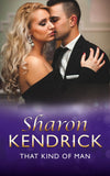 That Kind Of Man (Mills & Boon Modern) by Sharon Kendrick