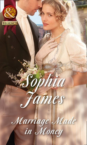 Marriage Made In Money (The Penniless Lords, Book 1) (Mills & Boon Historical): First edition (9781474005678)