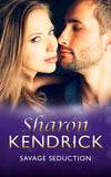 Savage Seduction (Mills & Boon Vintage 90s Modern) by Sharon Kendrick