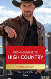 From Highrise To High Country (High Country Hawkes, Book 2) (Mills & Boon Desire) by Barbara Dunlop