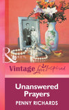 Unanswered Prayers (Mills & Boon Vintage Love Inspired) by Penny Richards