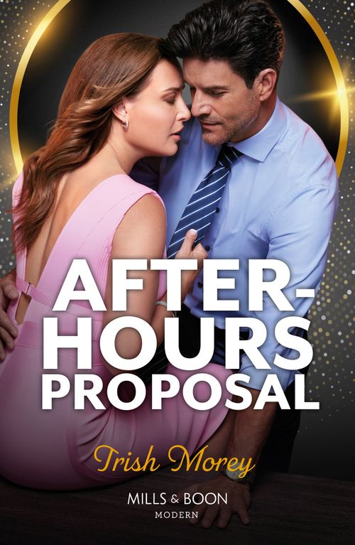 After-Hours Proposal (Mills & Boon Modern) by Trish Morey